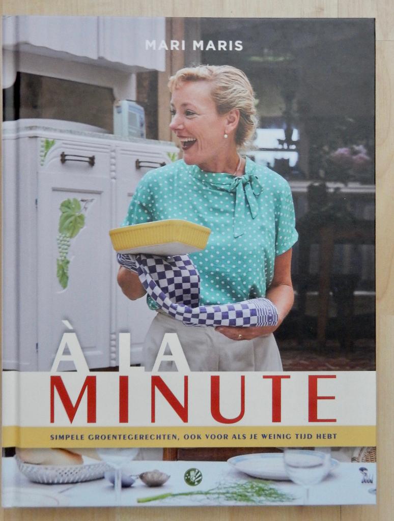 Mari Maris - A la minute, Ophalen of Verzenden, Nieuw, Hoofdgerechten, Gezond koken