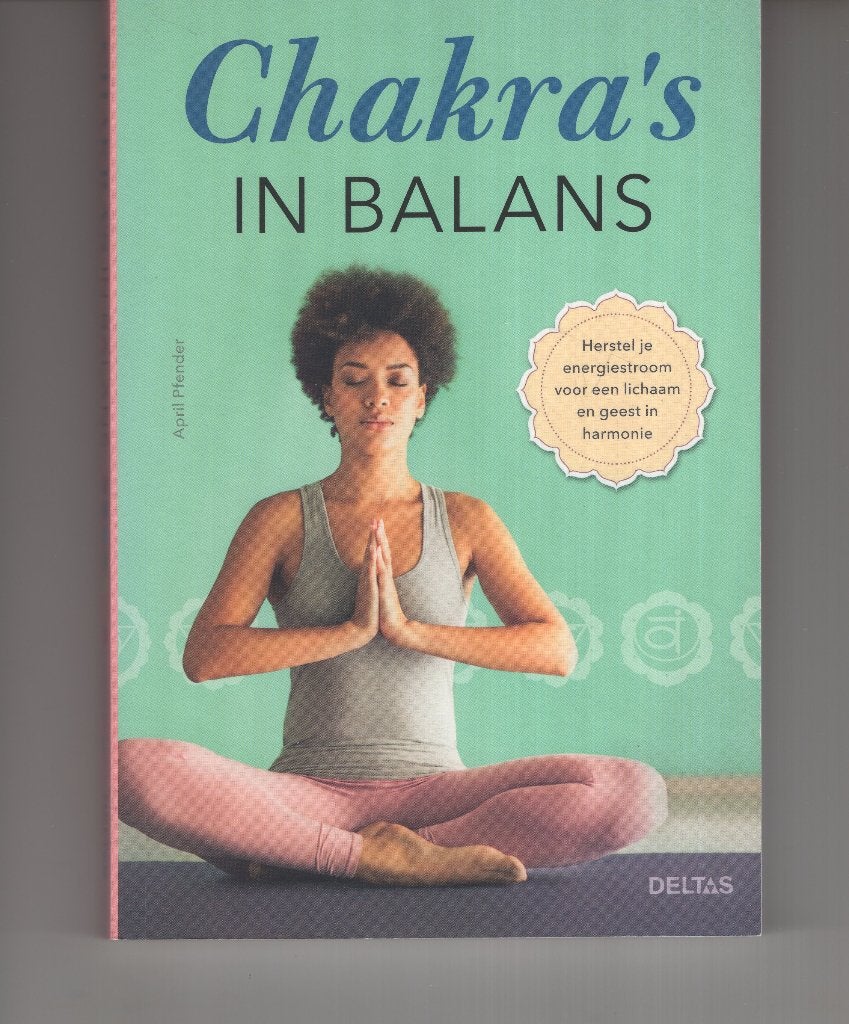 Chakra's in balans April Pfender, Ophalen of Verzenden, Zo goed als nieuw, Spiritualiteit algemeen, Overige typen