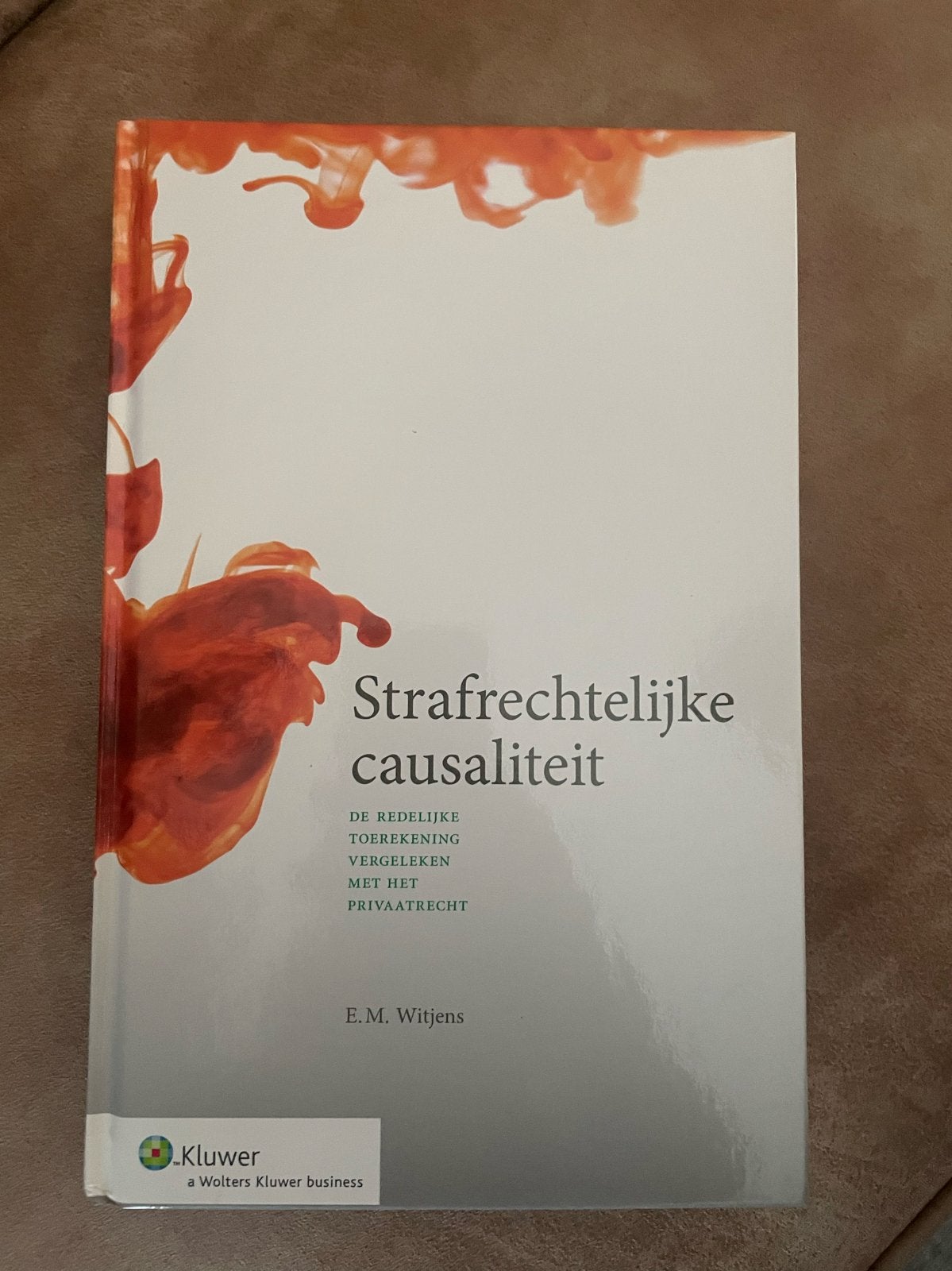 Studieboek Strafrechtelijke Causaliteit E.M. Witjens, Ophalen of Verzenden, Gamma, Zo goed als nieuw, WO