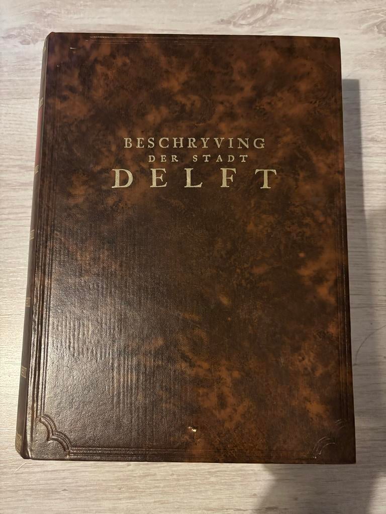 Beschrijving van der stadt Delft - Oud boek, Antiek en Kunst, Antiek | Boeken en Bijbels, Ophalen of Verzenden