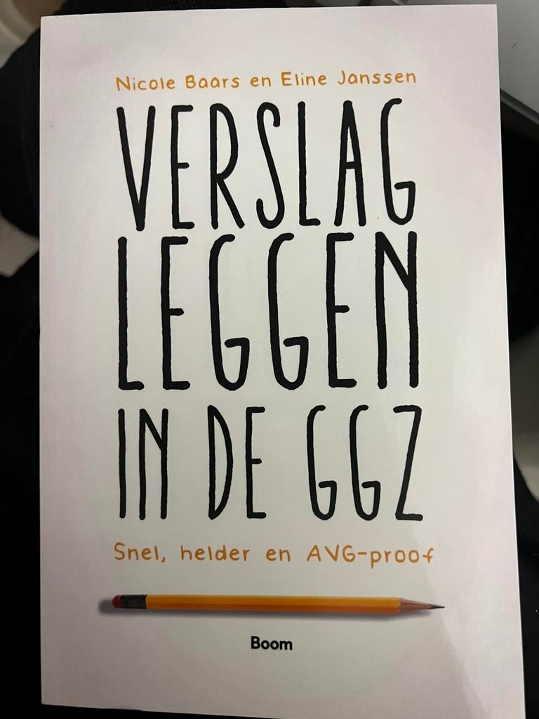 Nicole Baars - Verslagleggen in de ggz, Boeken, Psychologie, Ophalen of Verzenden, Zo goed als nieuw, Nicole Baars; Eline Janssen