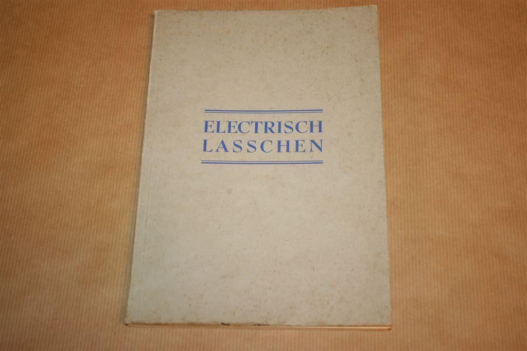 Electrisch lasschen - Oude Philips uitgave 1942 !!, Boeken, Ophalen of Verzenden, Gelezen, Bouwkunde