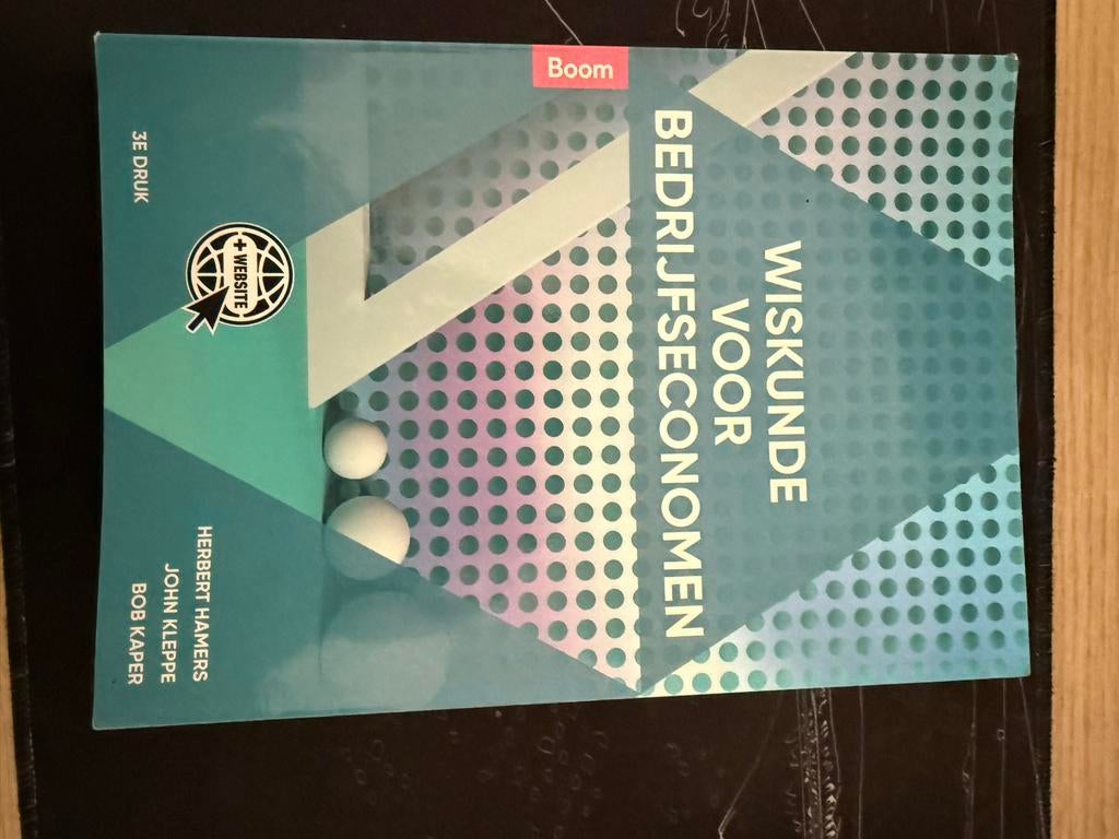 Wiskunde voor bedrijfseconomen - 3e druk, Boeken, Studieboeken en Cursussen, Ophalen of Verzenden, Gamma, Gelezen, HBO