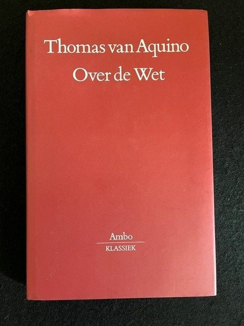 Over de Wet; Thomas van Aquino (AMBO-klassiek), Ophalen of Verzenden, Zo goed als nieuw