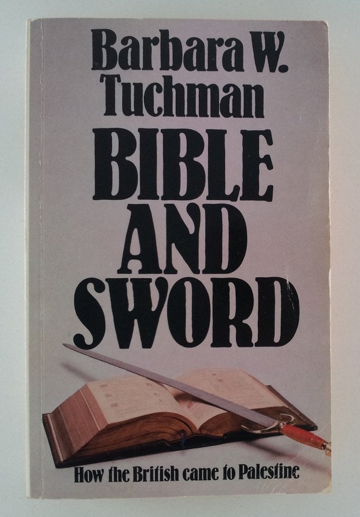 Tuchman, Barbara W. - Bible and Sword / How the British came, Verzenden, Gelezen, Azië