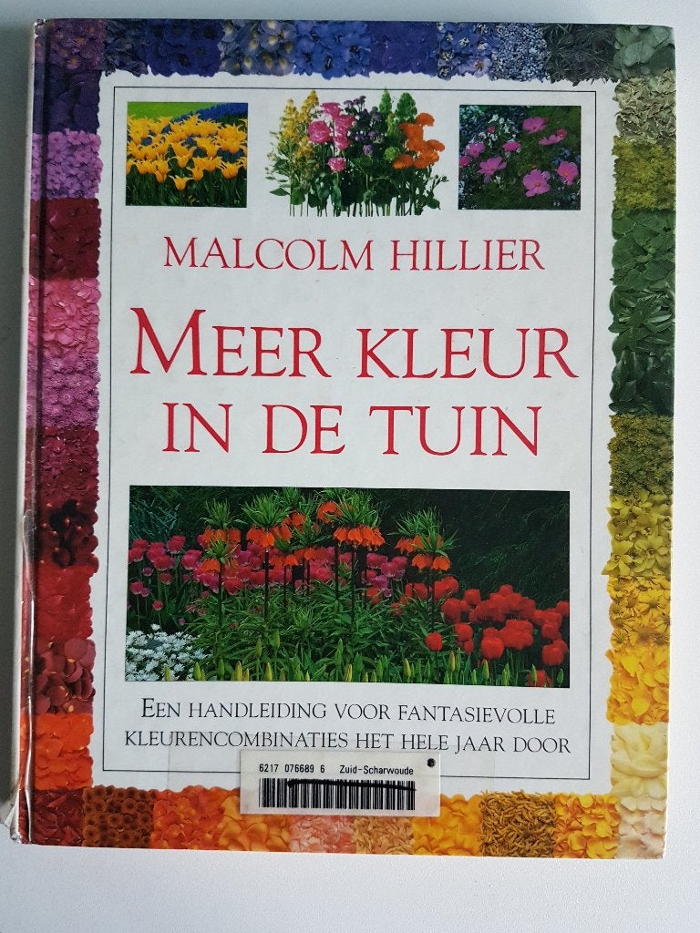 Malcolm Hillier, Meer kleur in de tuin, gelezen, Ophalen of Verzenden, Gelezen, Tuinieren en Tuinplanten