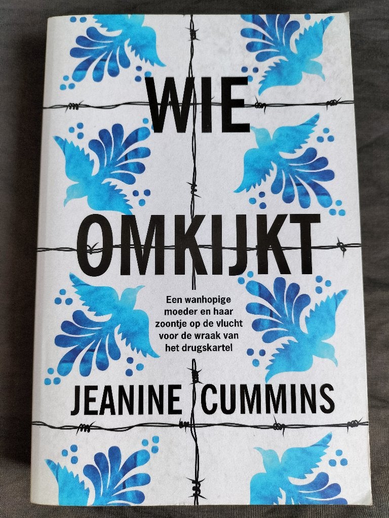 Jeanine Cummins - Wie omkijkt, Ophalen of Verzenden, Zo goed als nieuw, Jeanine Cummins, Amerika