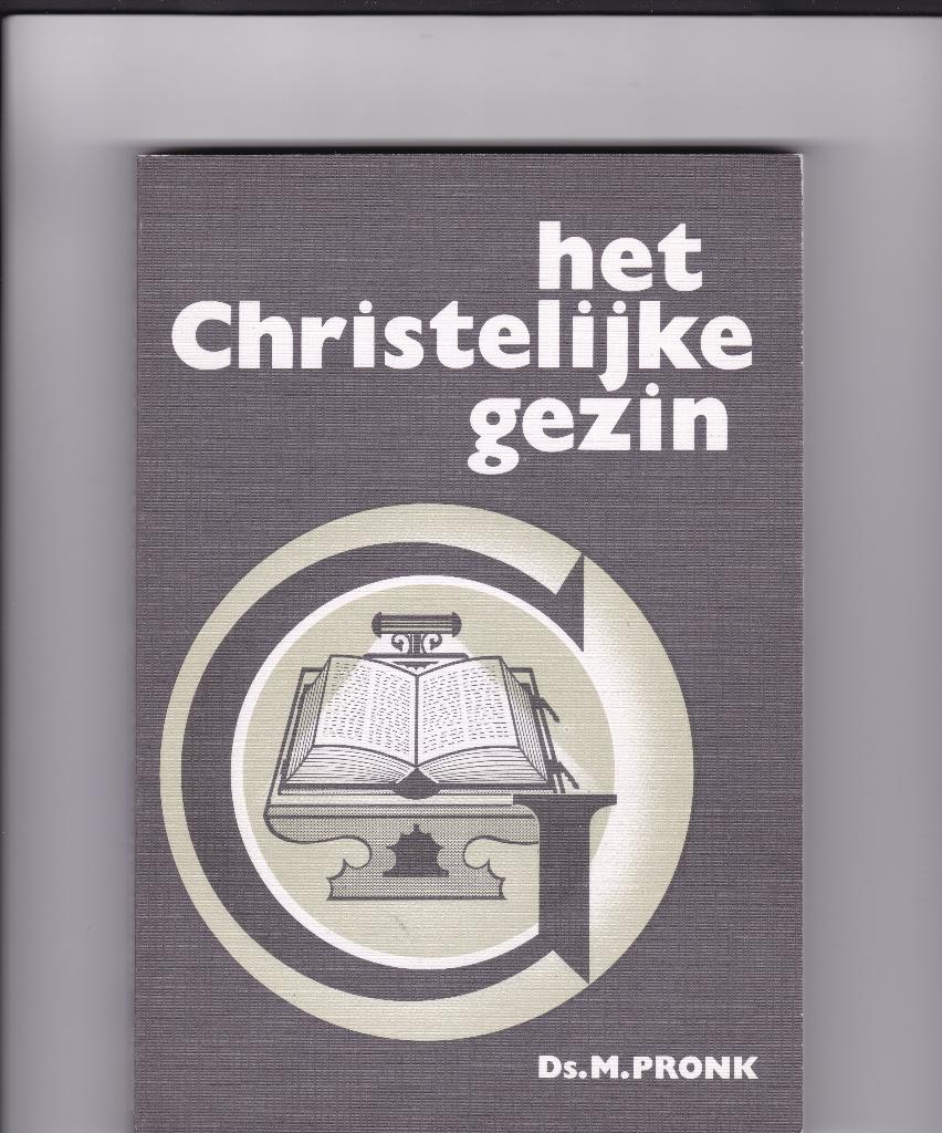 Pronk, ds. M. – Het christelijke gezin, Ophalen of Verzenden, Zo goed als nieuw, Pronk, ds. M., Christendom | Protestants