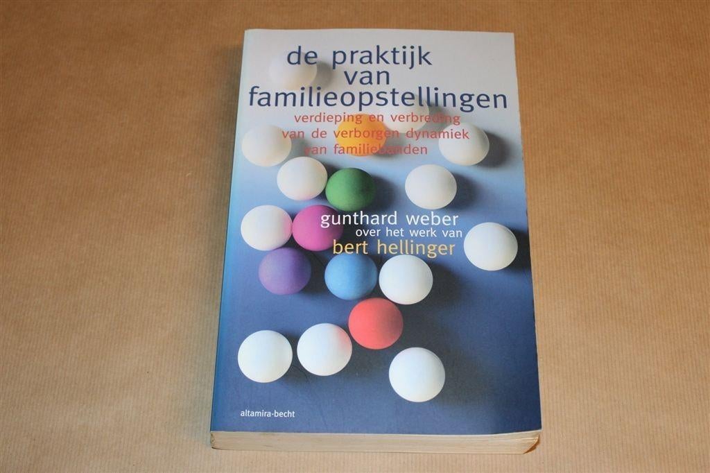 Familieopstellingen in de Praktijk — Werk van Bert Hellinger, Boeken, Ophalen of Verzenden, Gelezen
