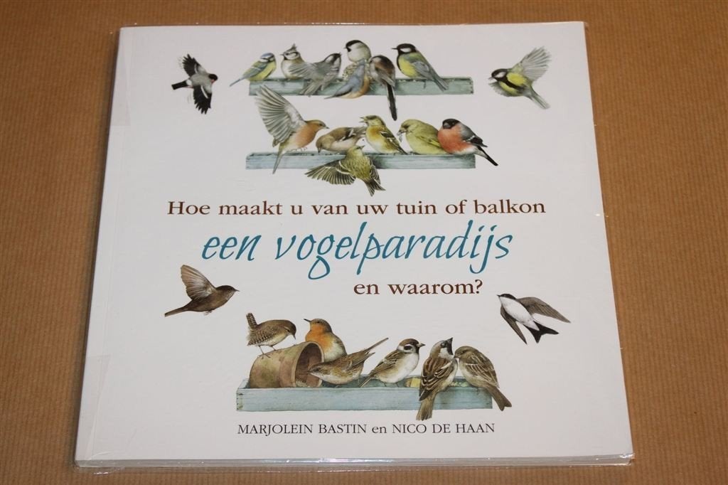 Vogeltuin — Nico de Haan & Marjolein Bastin, Tips, Ophalen of Verzenden, Zo goed als nieuw, Interieur en Design