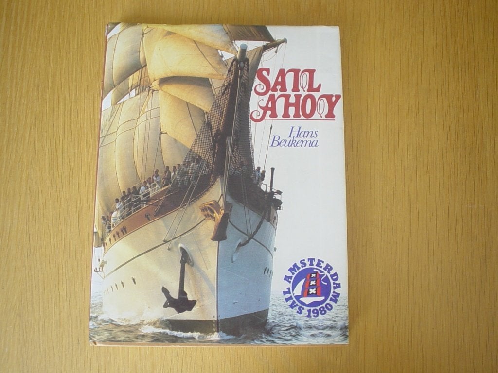 Boek Sail Ahoy Maritiene Amsterdam 1980, Ophalen of Verzenden, Zo goed als nieuw, Boot