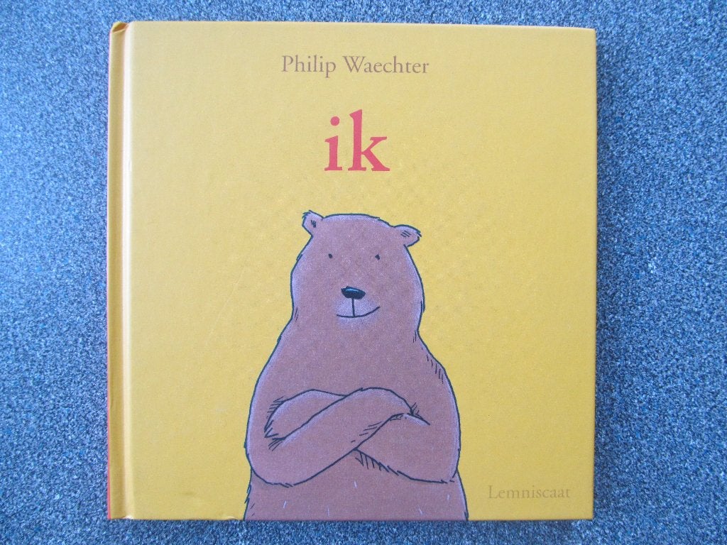 Ik van Philip Waechter, Boeken, Philip Waechter, Fictie algemeen, Jongen of Meisje, Ophalen of Verzenden