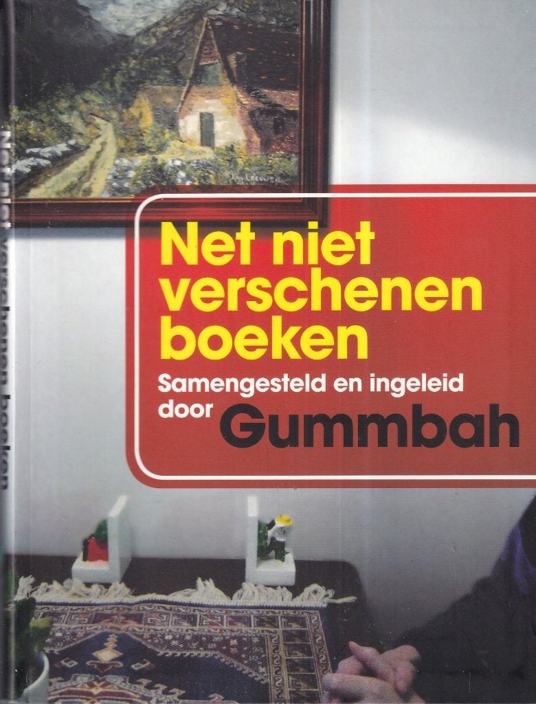 Net niet verschenen boeken - Gummbah, Boeken, Ophalen of Verzenden, Gelezen, Overige typen