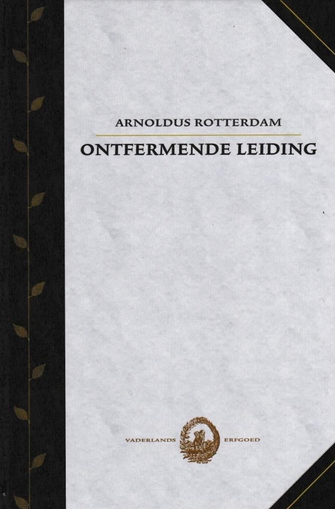 ARNOLDUS ROTTERDAM - ONTFERMENDE LEIDING, Ophalen of Verzenden, Gelezen