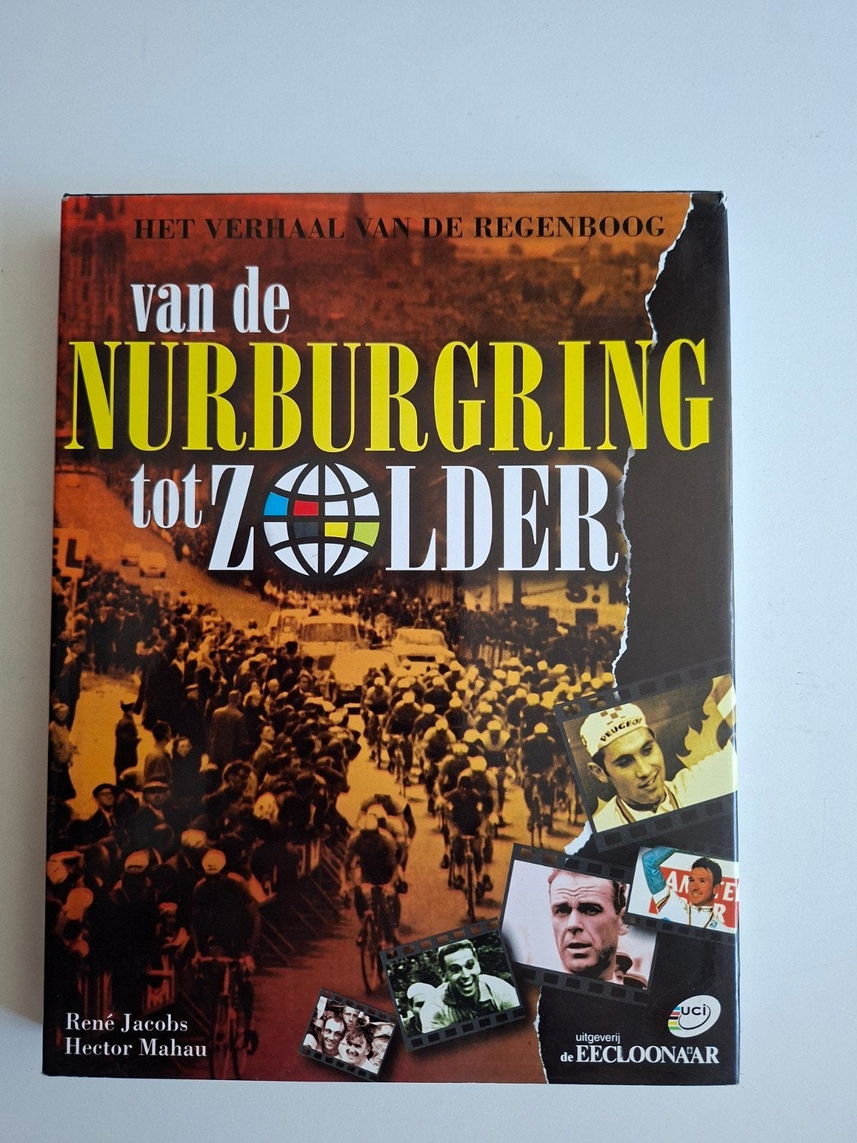 Van de Nürburgring tot Zolder - Wielergeschiedenis, Ophalen of Verzenden, Zo goed als nieuw, René Jacobs, Hector Mahau, Lopen en Fietsen