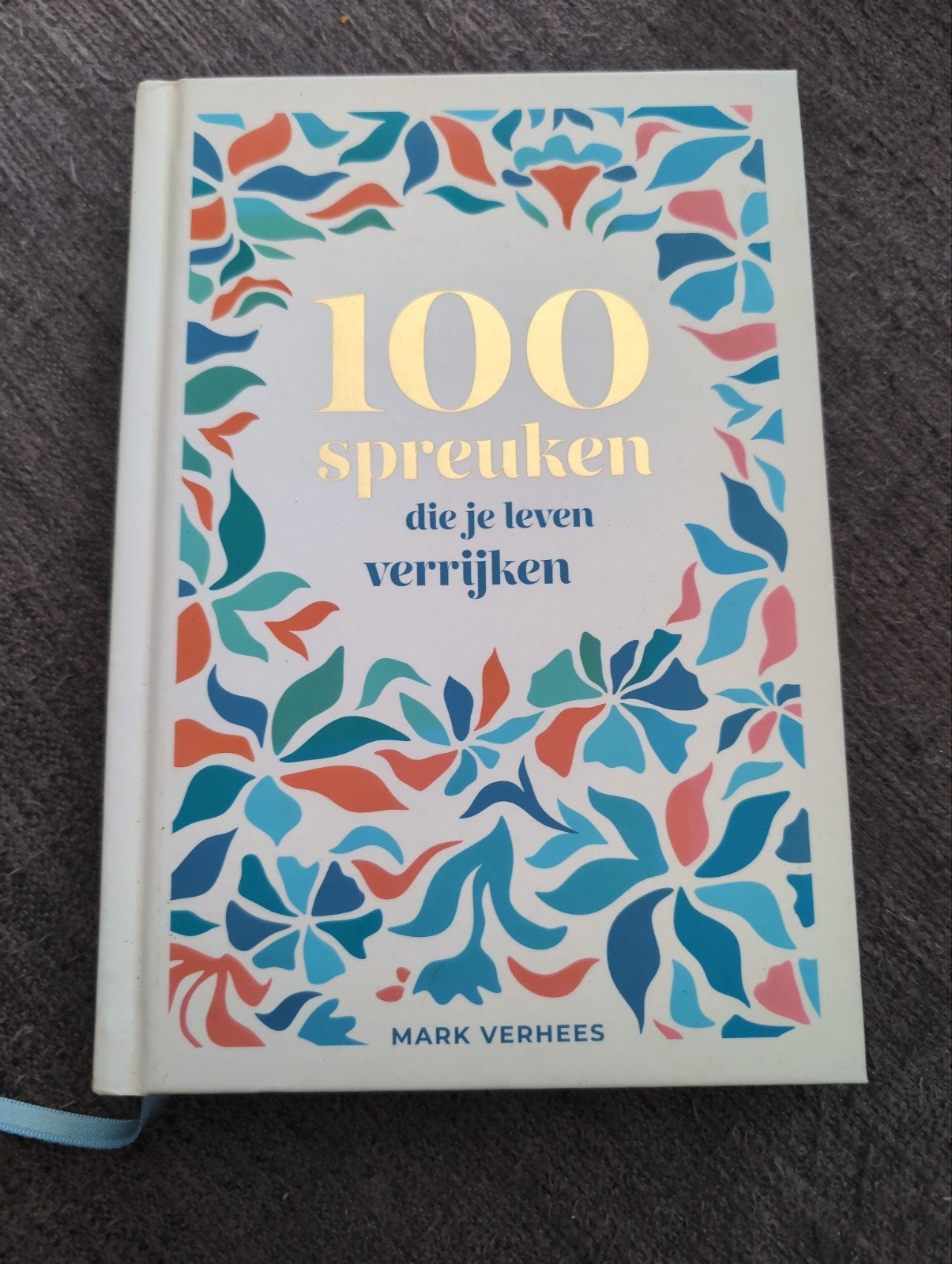 Mark Verhees - 100 spreuken die je leven verrijken, Boeken, Ophalen of Verzenden, Zo goed als nieuw, Mark Verhees