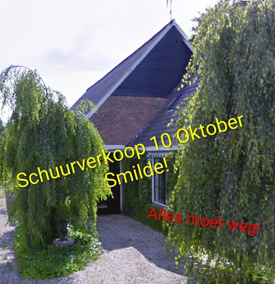 Schuurverkoop! 10 oktober Smilde, Ophalen