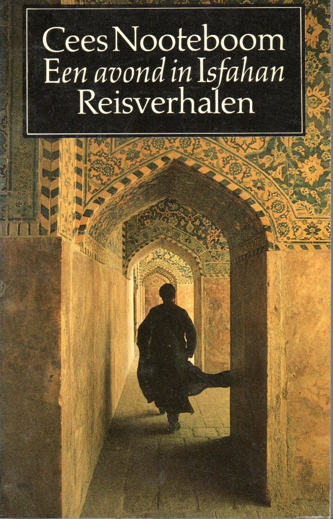 Cees Nooteboom. Een avond in Isfahan. Reisverhalen., Ophalen, Zo goed als nieuw, Cees Nooteboom, Azië
