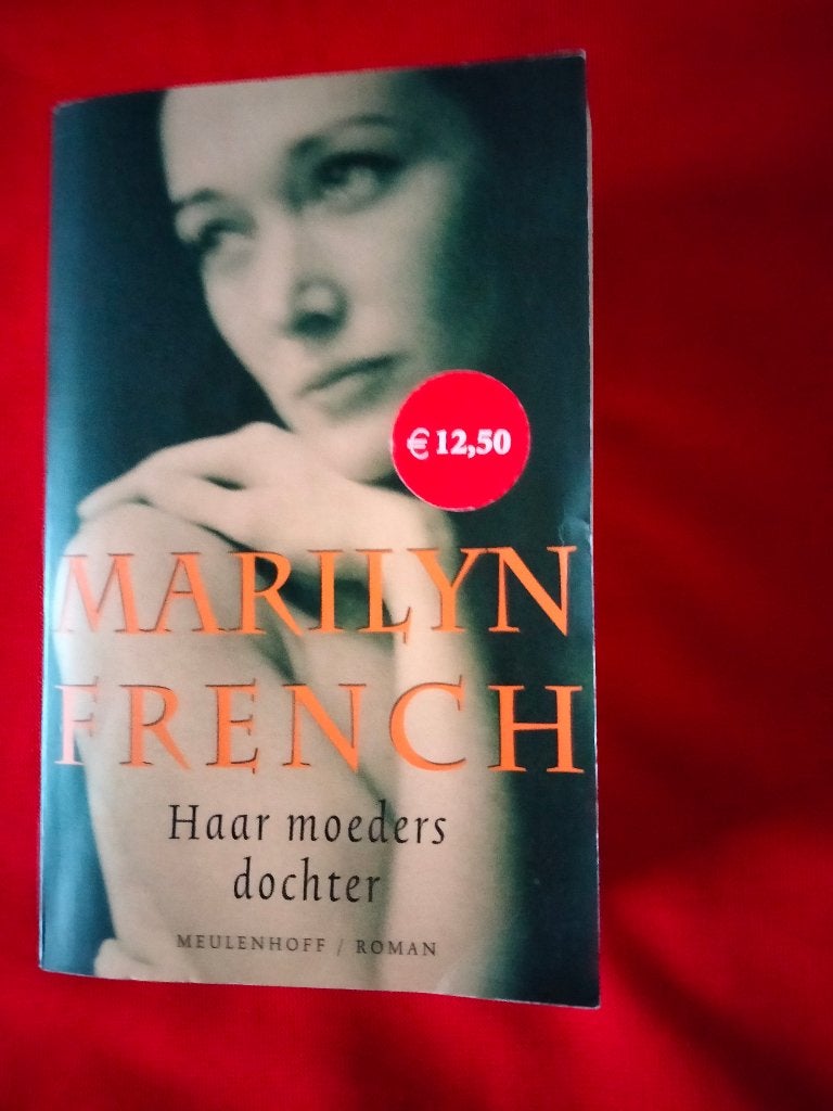 Marilyn French - Haar moeders dochter / In naam van de vrien, Marilyn French, Amerika, Ophalen, Gelezen