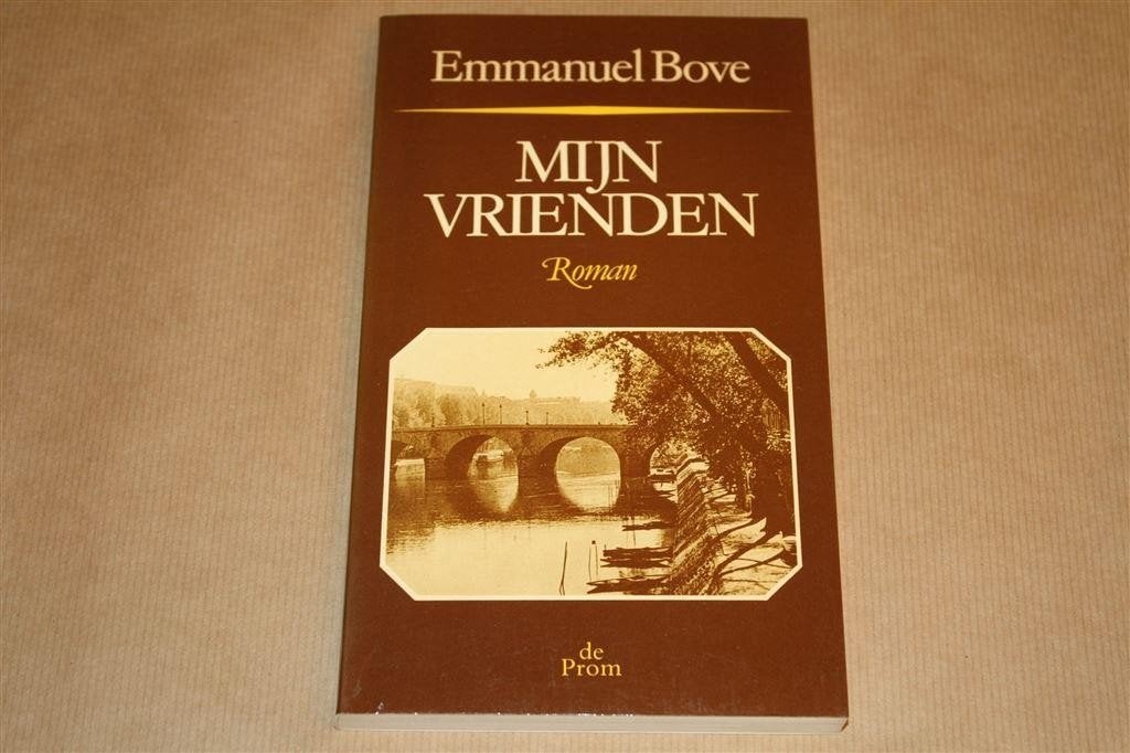 Mijn vrienden. Emmanuel Bove., Ophalen of Verzenden, Gelezen
