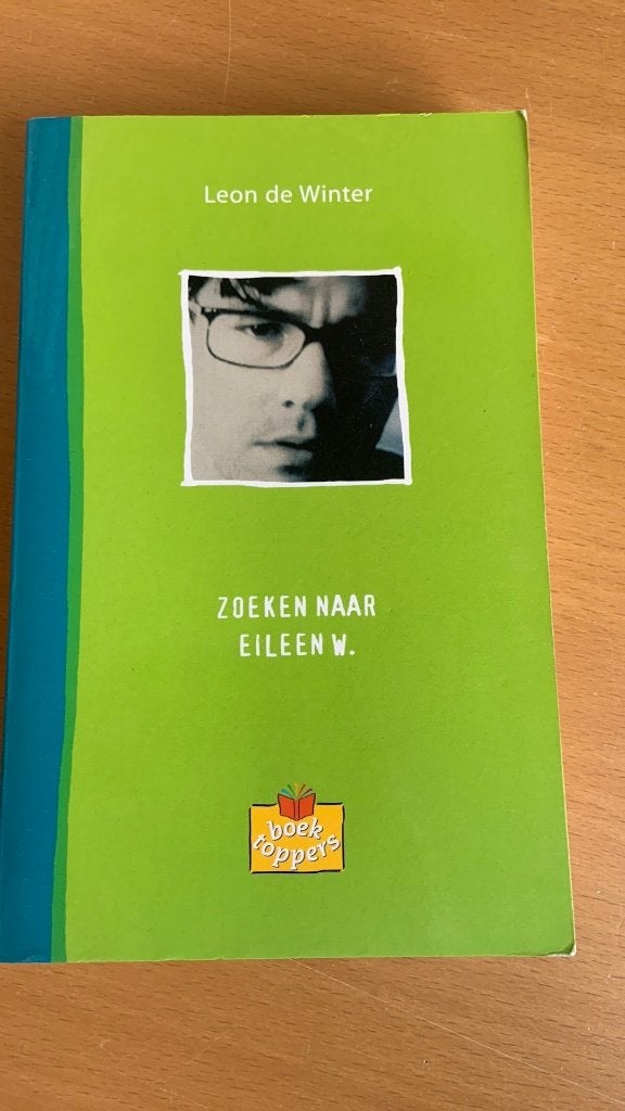 Zoeken naar Eileen W. - Leon de Winter, Ophalen of Verzenden