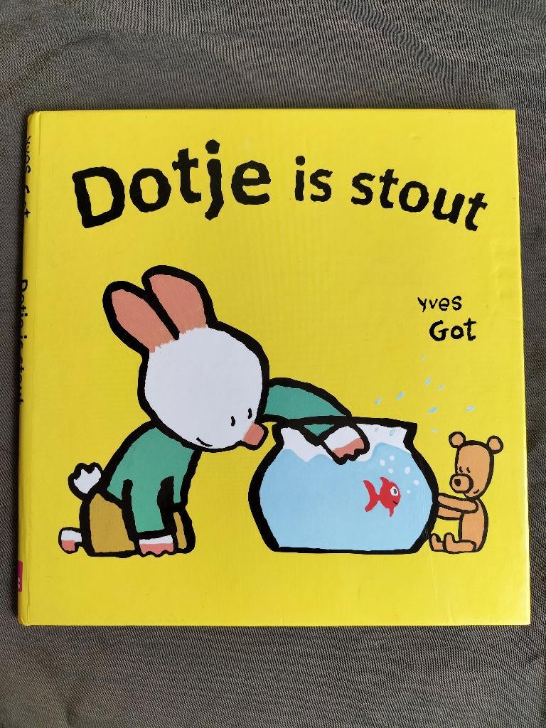 Yves Got - Dotje is stout, Boeken, Ophalen of Verzenden, Zo goed als nieuw, Yves Got