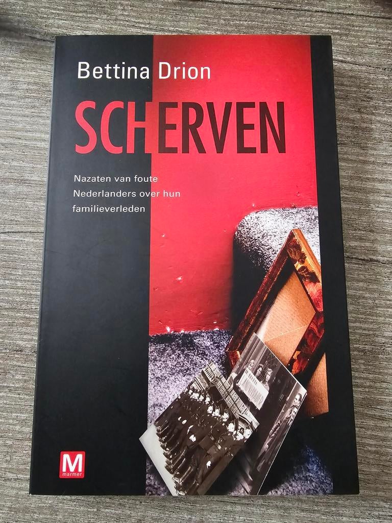 Scherf: Nazaten van foute Nederlanders over hun familie, Boeken, Ophalen of Verzenden, Gelezen, Bettina Drion
