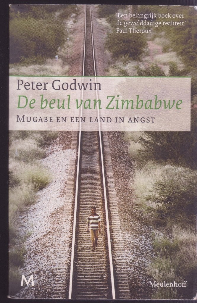 Peter Godwin * De beul van Zimbabwe, Ophalen of Verzenden, Gelezen, Maatschappij en Samenleving, Wereld