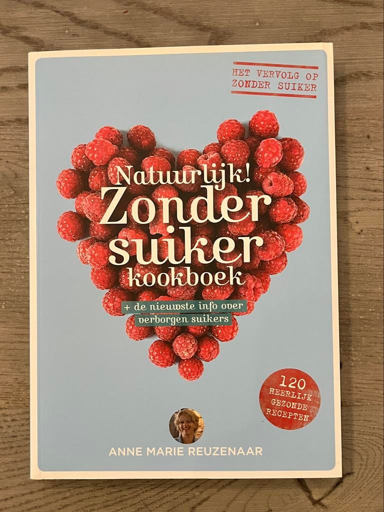Natuurlijk! Zonder Suiker Kookboek - Anne Marie Reuzenaar, Boeken, Gelezen, Voorgerechten en Soepen, Ophalen of Verzenden, Gezond koken