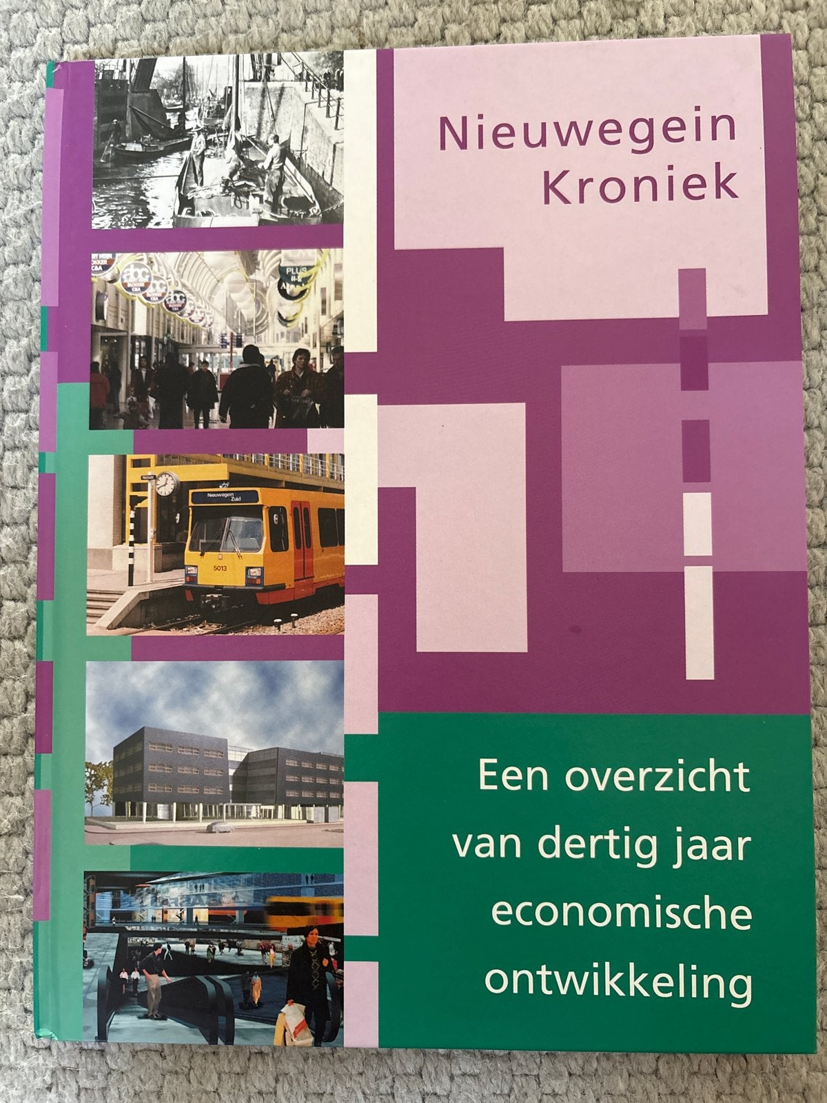 Nieuwegein Kroniek: 30 jaar economische ontwikkeling, Ophalen of Verzenden, 20e eeuw of later, Zo goed als nieuw