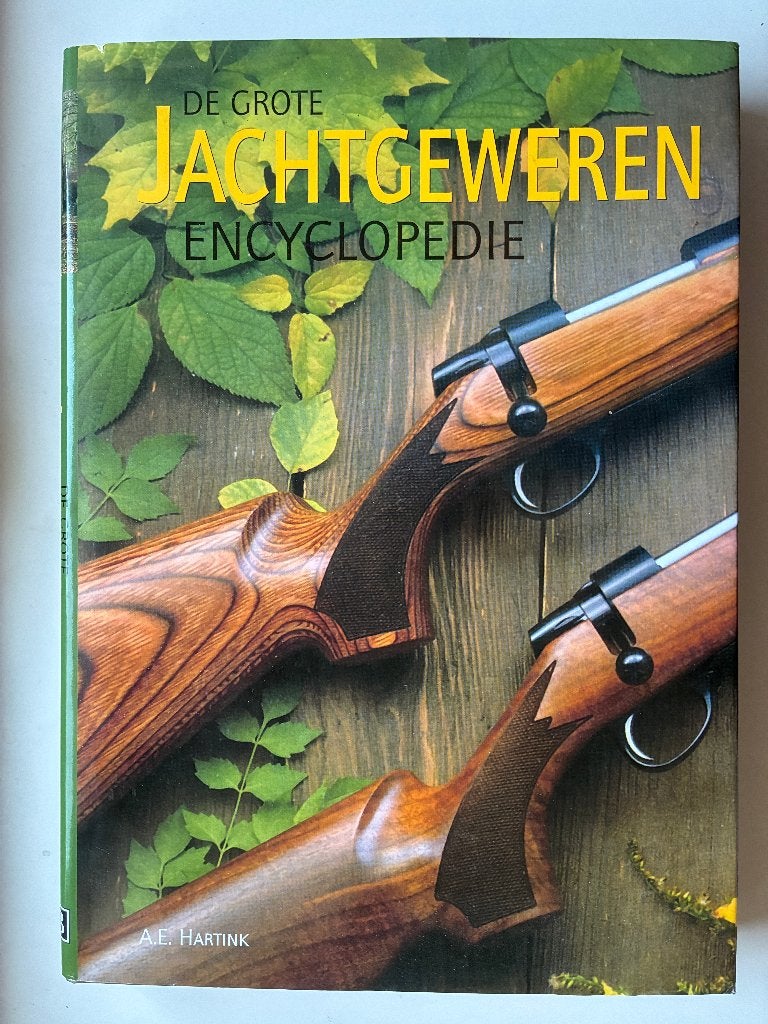 De grote jachtgeweren encyclopedie(jachtboek), Boeken, Ophalen of Verzenden, Zo goed als nieuw, Hartink, A.E.