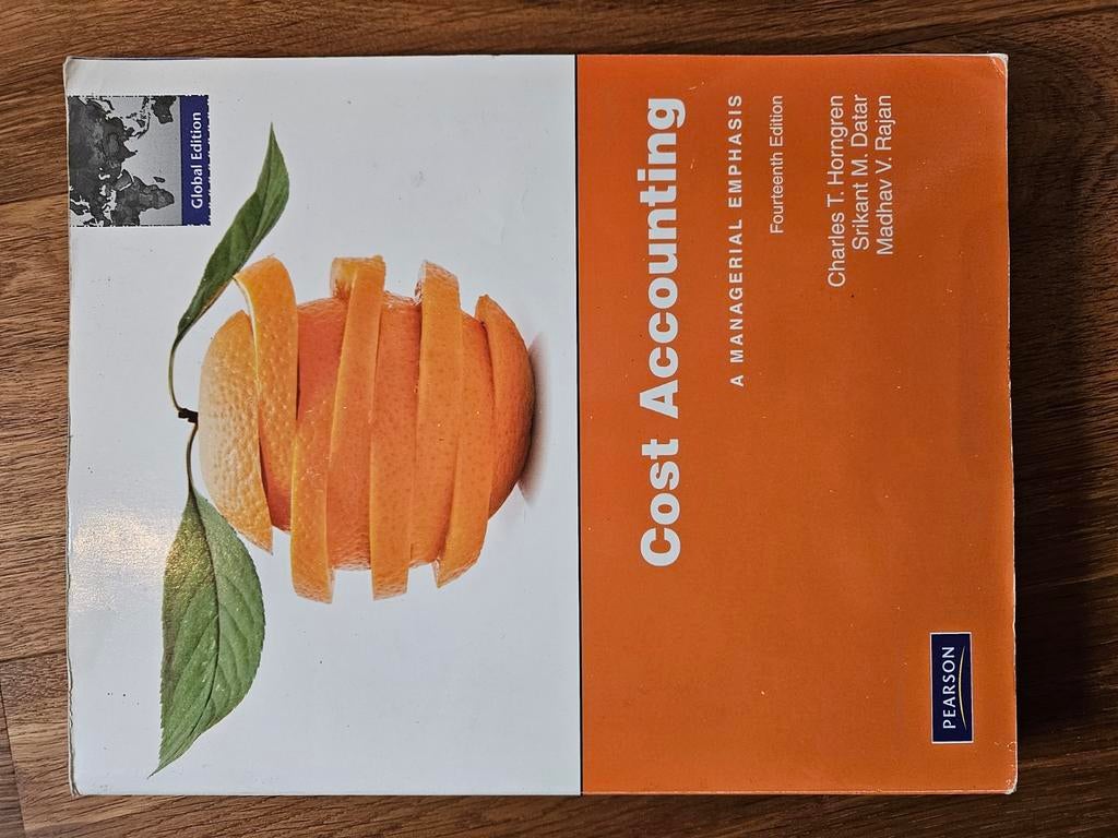 Cost Accounting: A Managerial Emphasis - Veertiende editie, Boeken, Studieboeken en Cursussen, Charles T. Horngren, Srikant M. Datar, Madhav V. Rajan