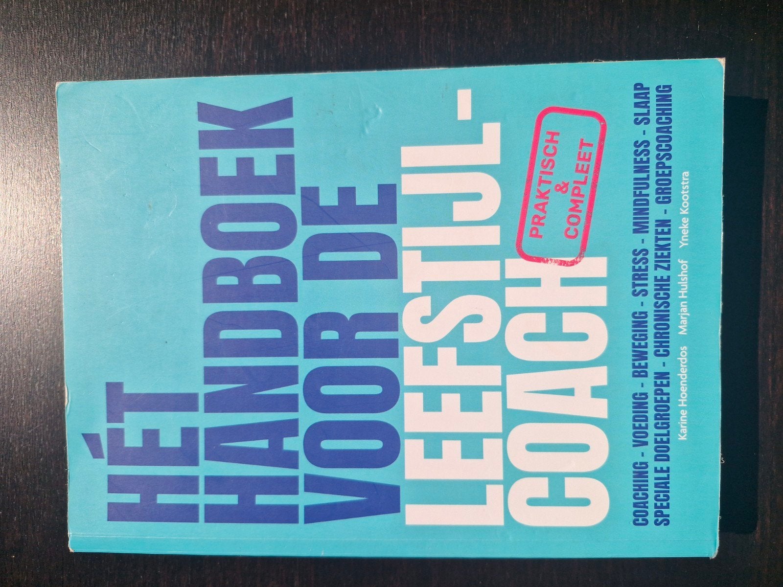 Hét Handboek voor de Leefstijlcoach - Praktisch & Compleet, Ophalen of Verzenden, Zo goed als nieuw, Gezondheid en Conditie, Karine Hoenderdos, Marjan Hulshof, Yneke Kootstra