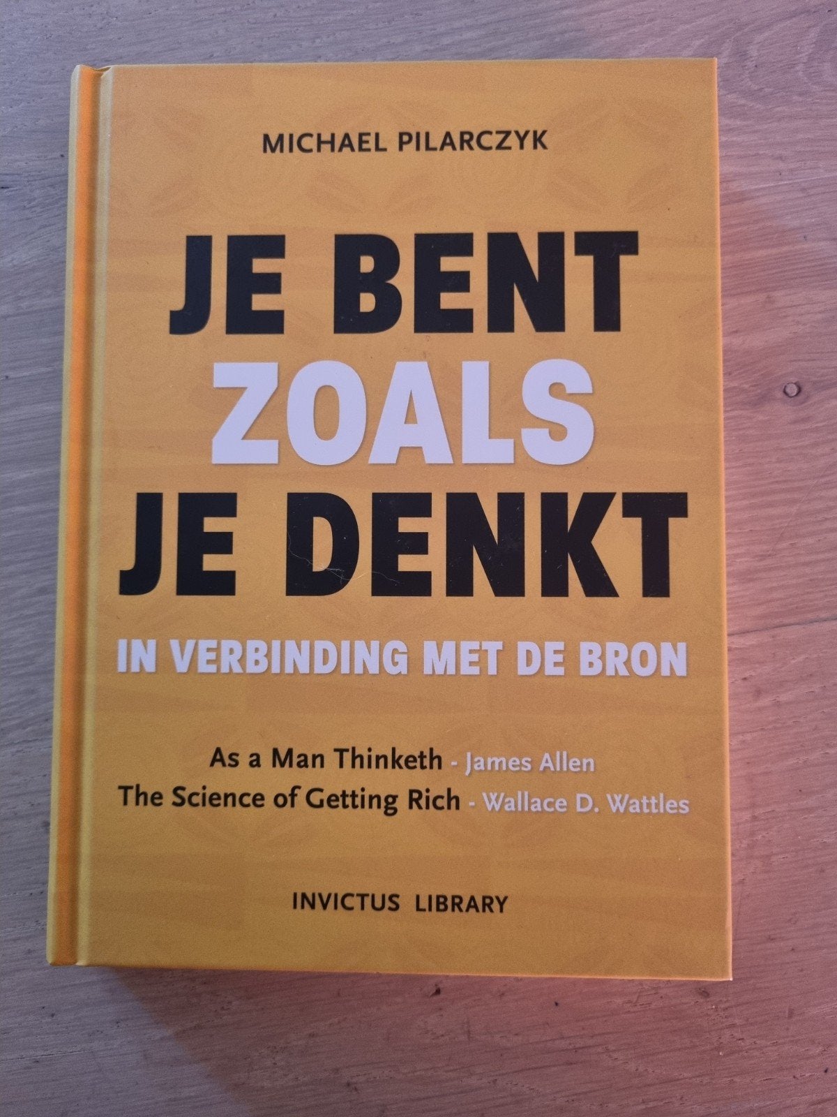 Je bent zoals je denkt, Boeken, Psychologie, Ophalen of Verzenden, Zo goed als nieuw