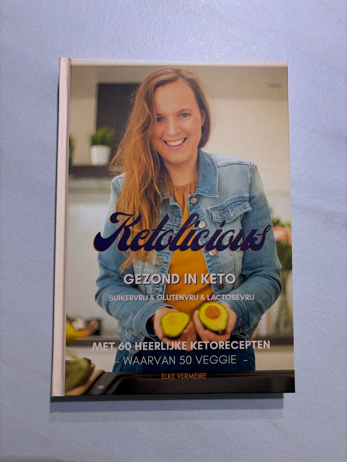 Ketolicious: Gezond in Keto - Elke Vermeire, Boeken, Ophalen of Verzenden, Nieuw, Dieet en Voeding