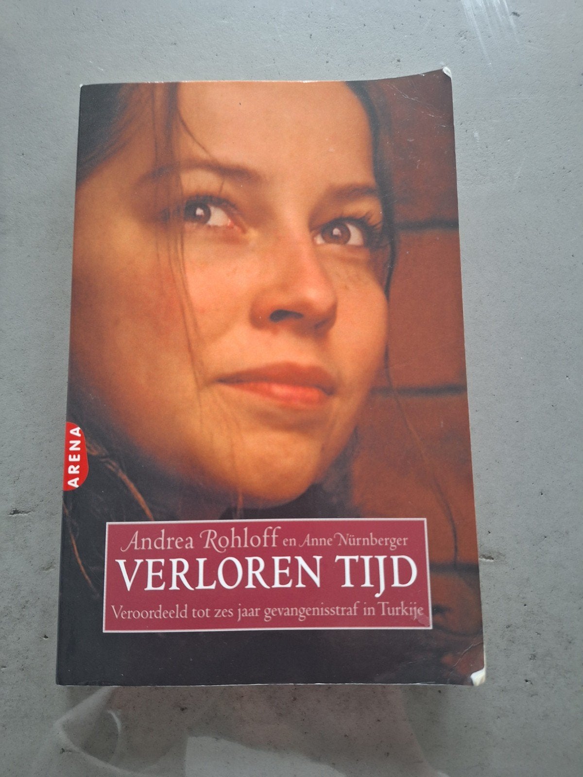 Verloren Tijd - Andrea Rohloff en Anne Nürnberger, Ophalen of Verzenden, Zo goed als nieuw, Andrea Rohloff en Anne Nürnberger