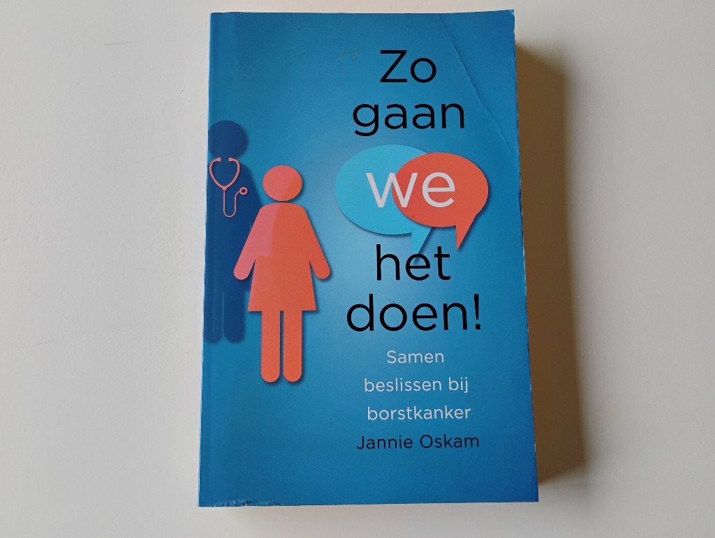 Boek zo gaan we het doen samen beslissen bij borstkanker, Ophalen of Verzenden, Gelezen