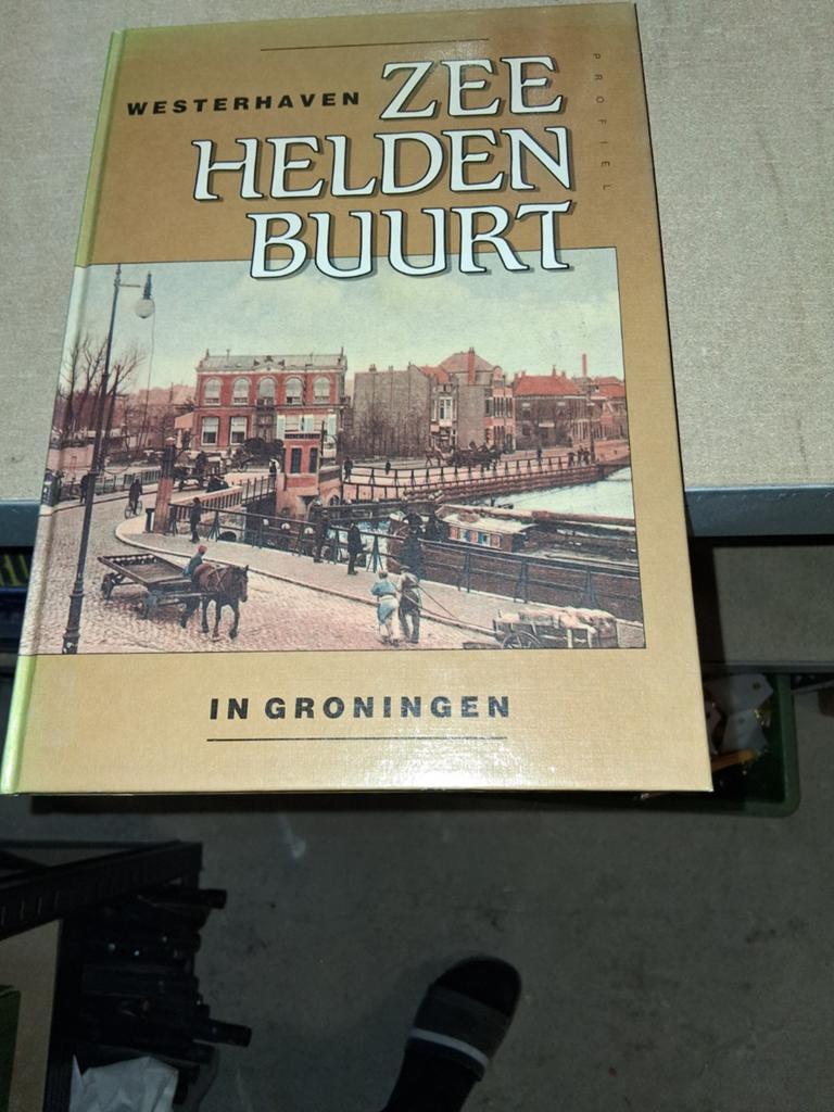 Westerhaven Zeeheldenbuurt in Groningen Boek, Ophalen of Verzenden, 20e eeuw of later, Gelezen, Onbekend