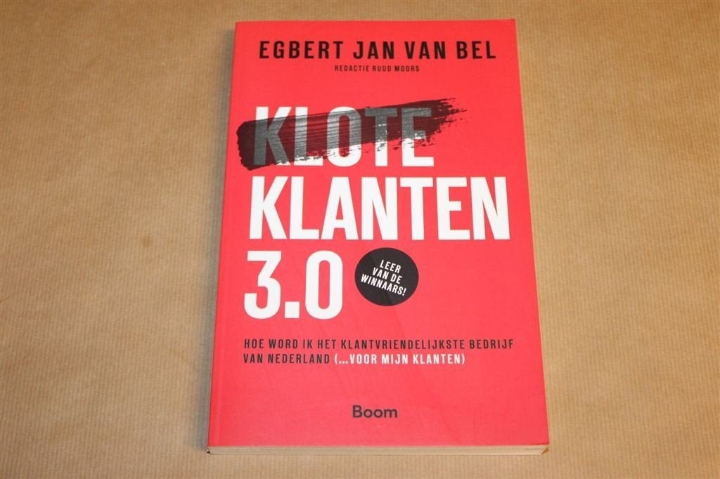 Kloteklanten 3.0 — Klantgericht Ondernemen in Nederland, Ophalen of Verzenden, Zo goed als nieuw, Management