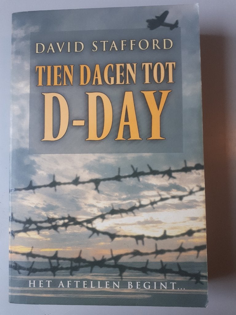 Stafford, D. - Tien dagen tot D-day / het aftellen begint, Ophalen of Verzenden, Tweede Wereldoorlog, Gelezen, Overige onderwerpen