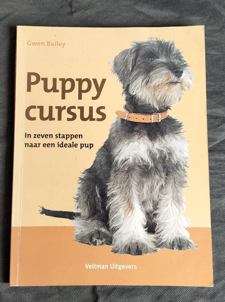 Gwen Bailey - Puppycursus / In 7 stappen naar een ideale pup, Boeken, Ophalen of Verzenden, Zo goed als nieuw, Honden, Gwen Bailey