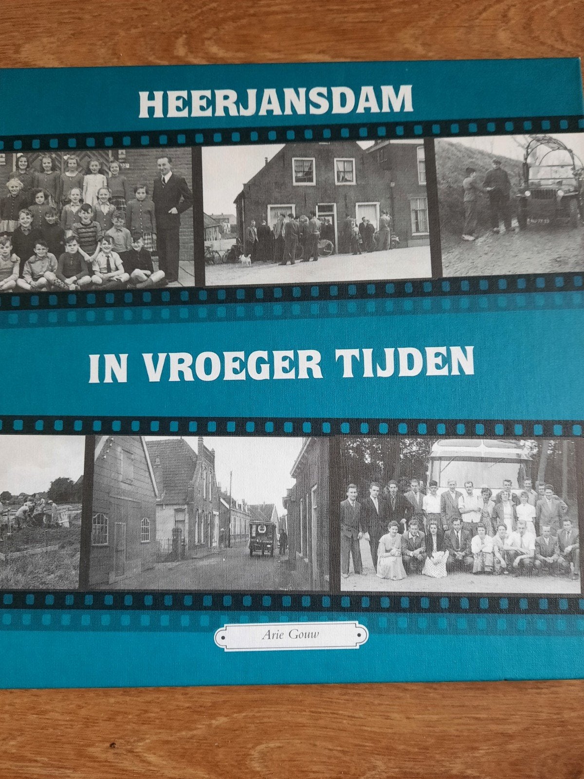 Heerjansdam in vroeger tijden - deel 2, Boeken, Ophalen of Verzenden, Zo goed als nieuw, Arie Gouw