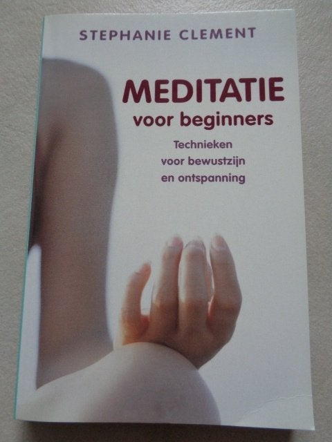 Meditatie voor beginners Stephanie Clement, Ophalen of Verzenden, Zo goed als nieuw, Overige onderwerpen, Achtergrond en Informatie
