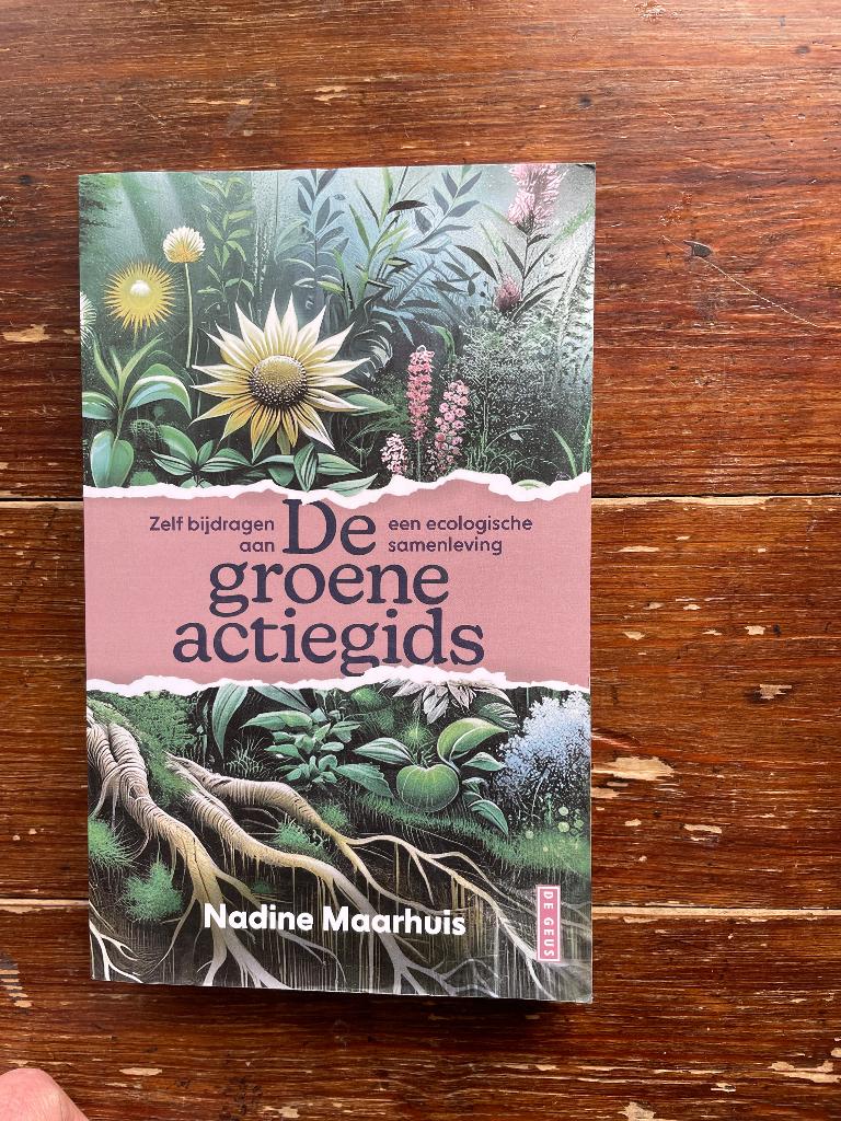 Nadine Maarhuis De groene actiegids ecologische samenleving, Nadine Maarhuis, Maatschappij en Samenleving, Nieuw, Ophalen of Verzenden