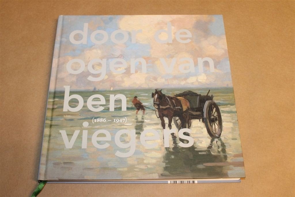 Door de Ogen van Ben Viegers — Schilder Nunspeet, Catalogus, Ophalen of Verzenden, Zo goed als nieuw