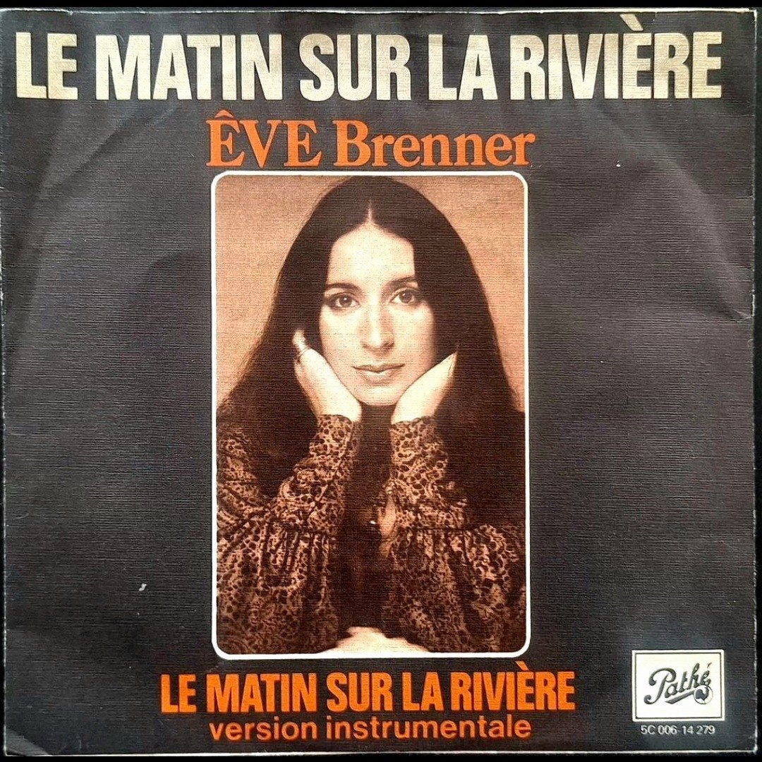 7"/SINGLE  ÉVE BRENNER - Le Matin Sur La Rivière, Ophalen of Verzenden, Gebruikt, Pop