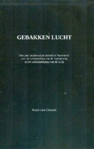 Gebakken lucht - Kees van Oosten NR0120, Boeken, Gelezen, Verzenden, Maatschappij en Samenleving, Kees van Oosten