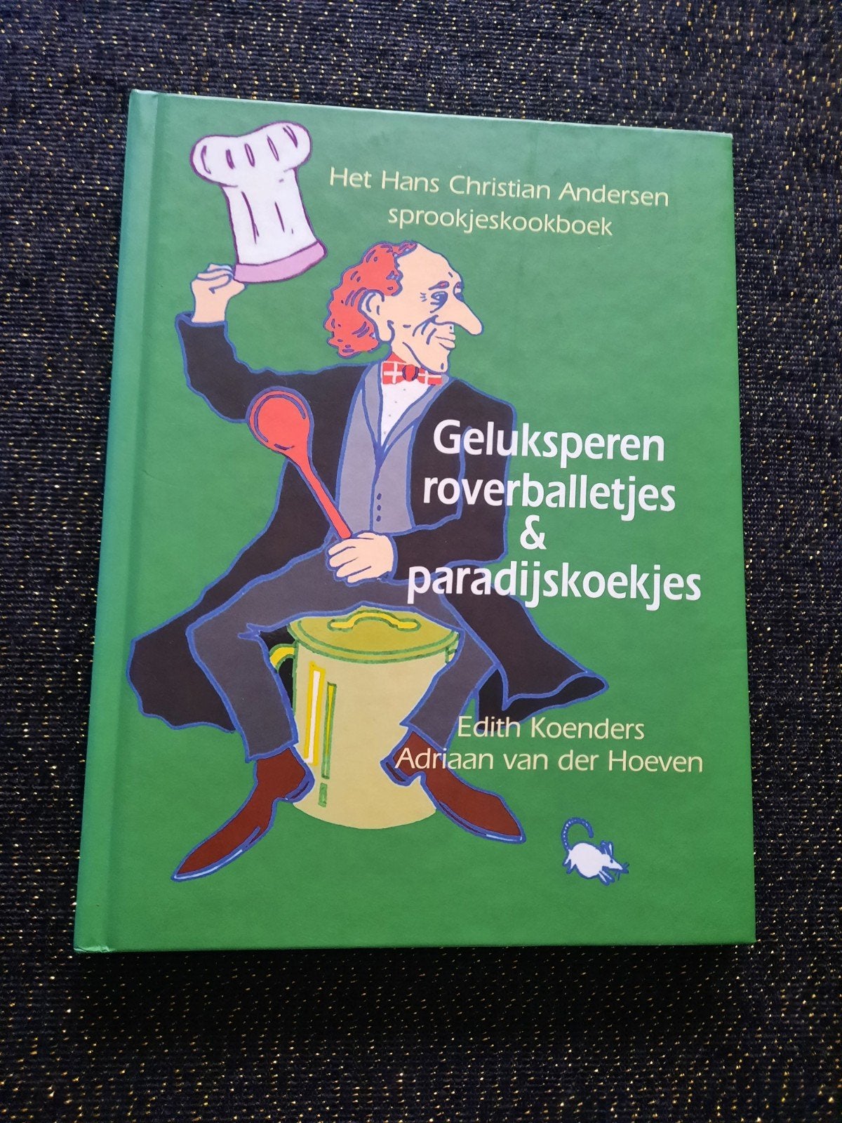 Het Hans Christian Andersen sprookjeskookboek, Nieuw, Ophalen of Verzenden, Edith Koenders, Adriaan van der Hoeven, Hoofdgerechten