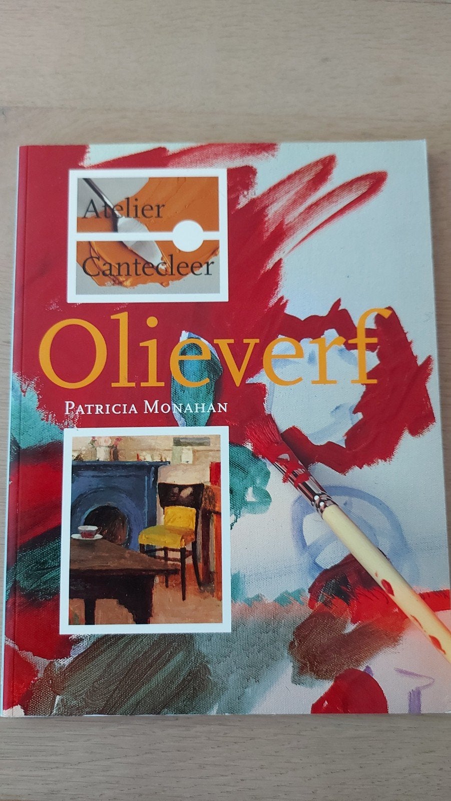 O: Atelier Canteclaer Olieverf - Patricia Monahan, Ophalen of Verzenden, Zo goed als nieuw, Schilder- en Tekenkunst, Patricia Monahan