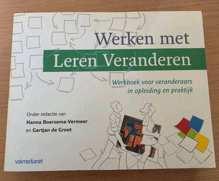 Werken met Leren Veranderen - Werkboek, Boeken, Studieboeken en Cursussen, Zo goed als nieuw, Hanna Boersema-Vermeer, Gertjan de Groot